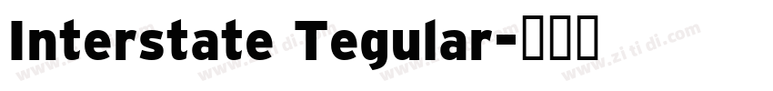 Interstate Tegular字体转换